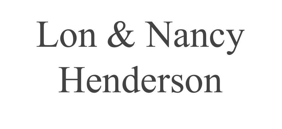 Lon & Nancy Henderson